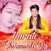 About Narate Sheranwali De Song